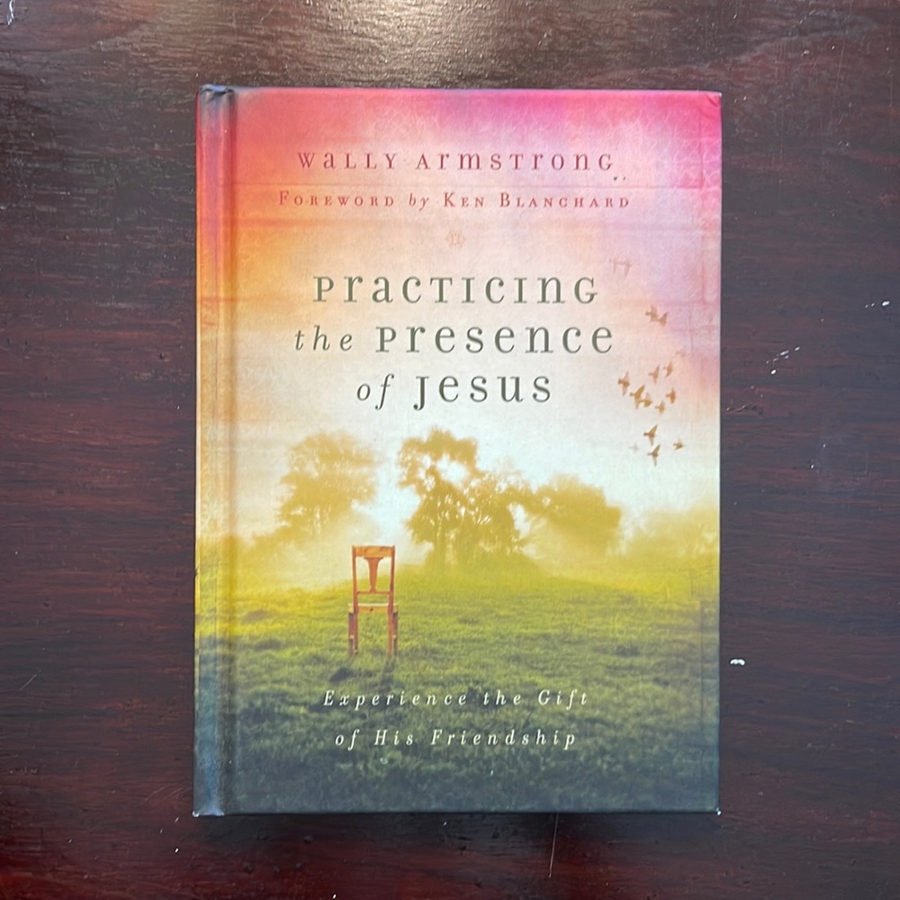 Practicing the Presence of Jesus